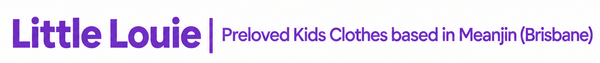 Purple text logo with larger text reading Little Louie | Preloved Kids Clothes based in Meanjin (Brisbane)